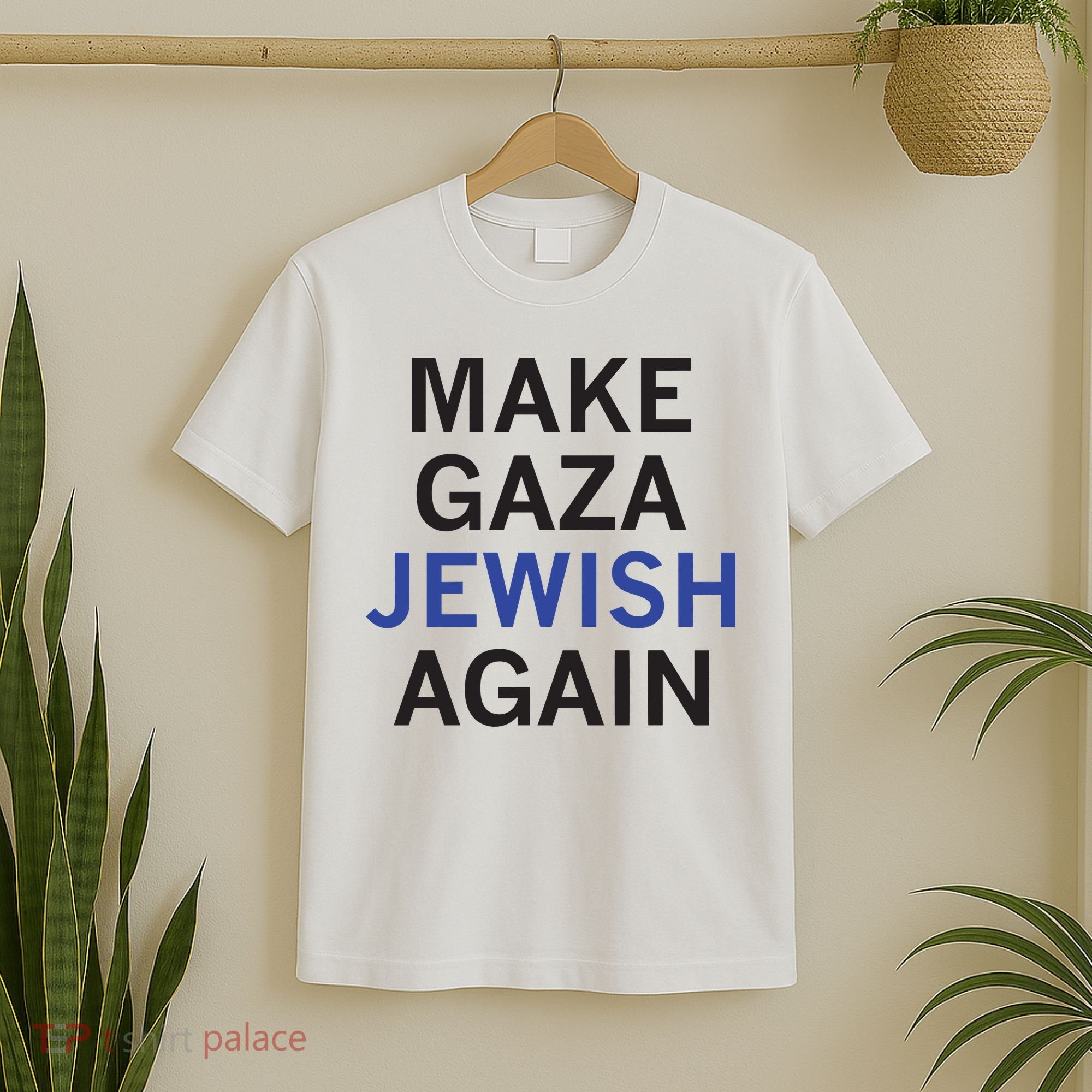 Make Gaza Jewish Again T-Shirt