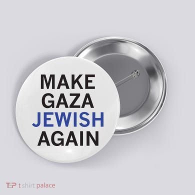 Make Gaza Jewish Again Button
