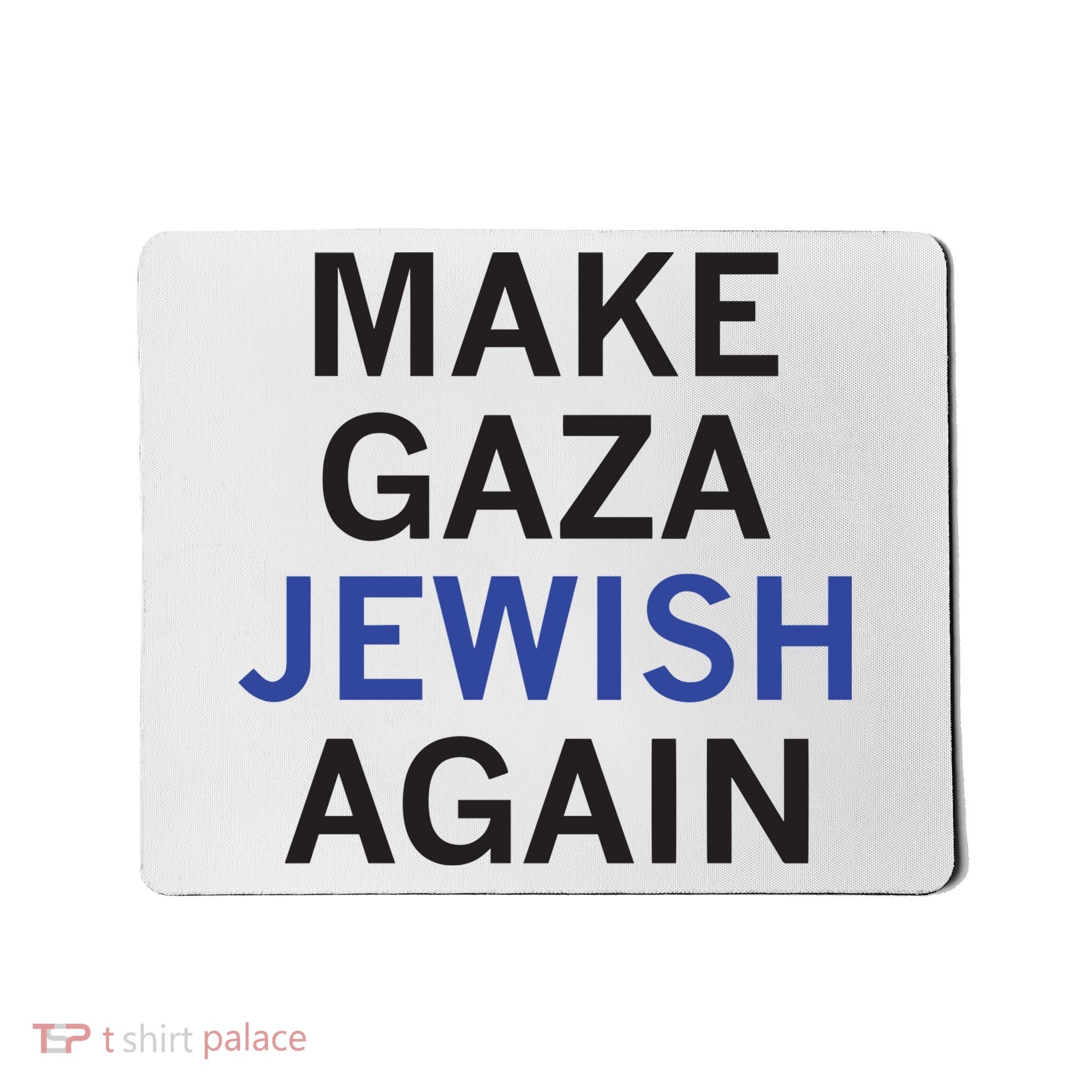 Make Gaza Jewish Again Mousepad
