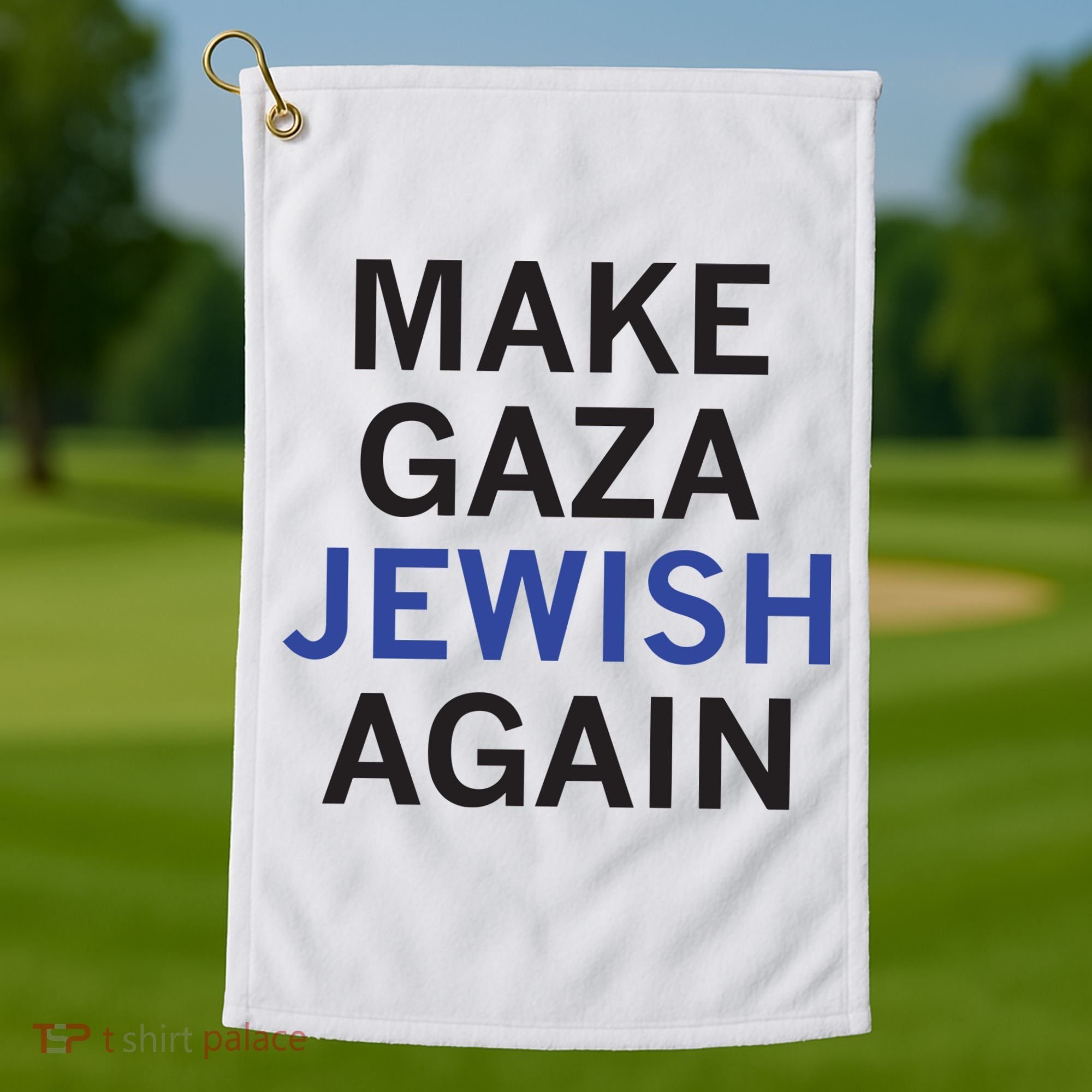 Make Gaza Jewish Again Golf Towel