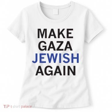 Make Gaza Jewish Again Women's T-Shirt