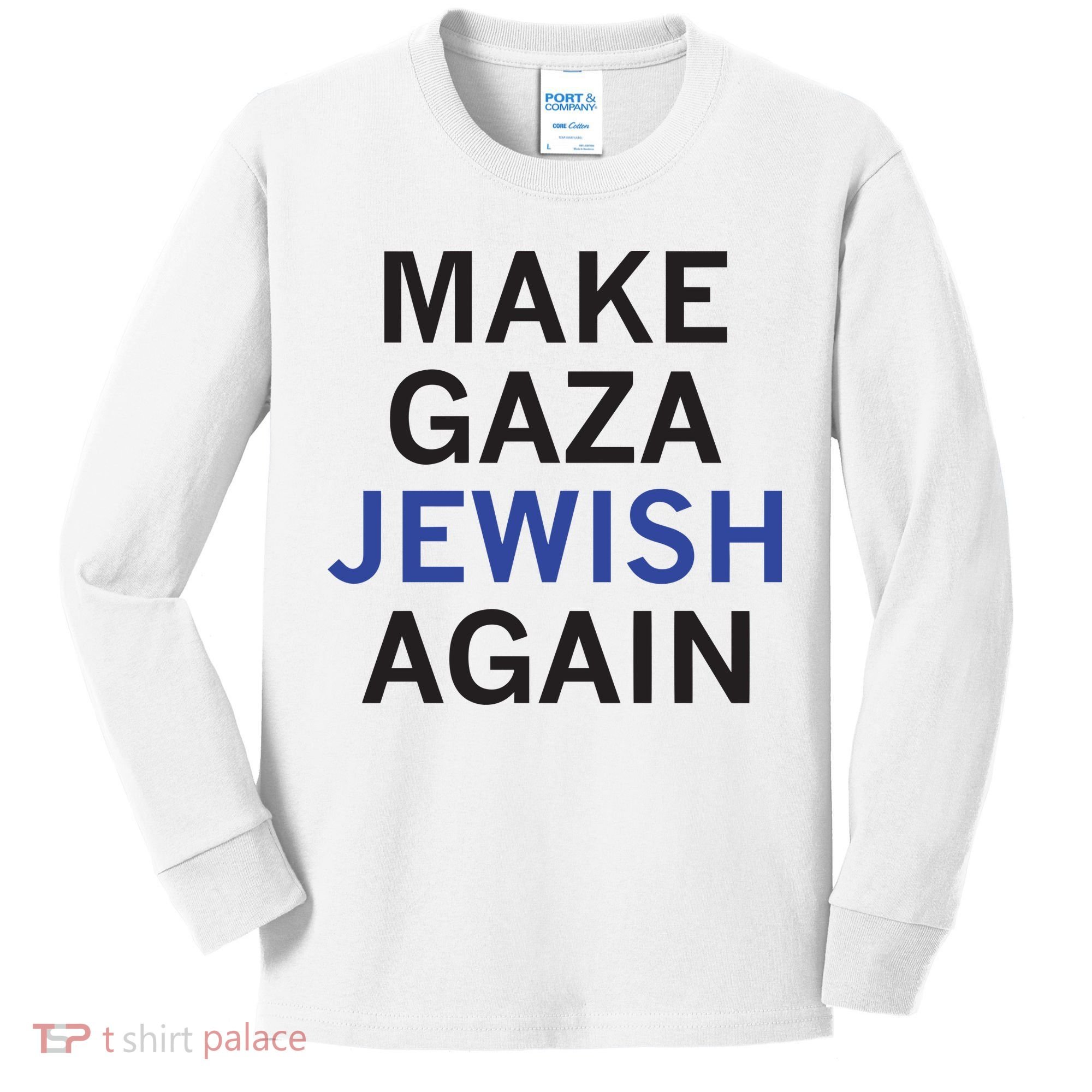 Make Gaza Jewish Again Kids Long Sleeve Shirt