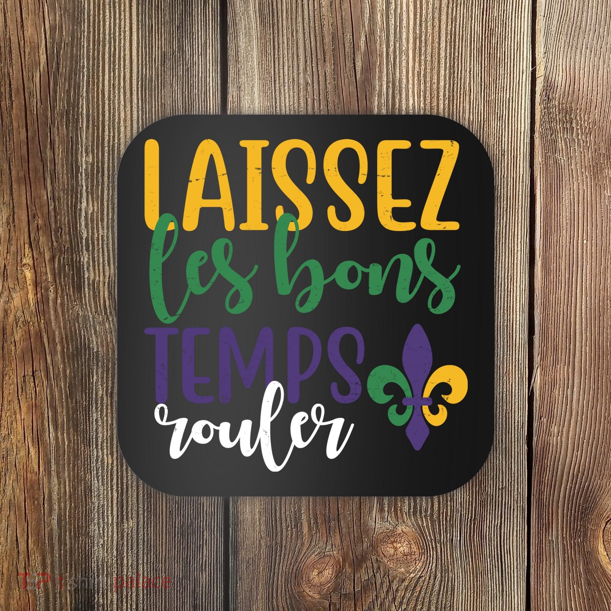 Mardi Gras Laissez Les Bons Temps Rouler Coaster