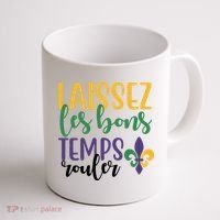 Mardi Gras Laissez Les Bons Temps Rouler Coffee Mug thumb 1