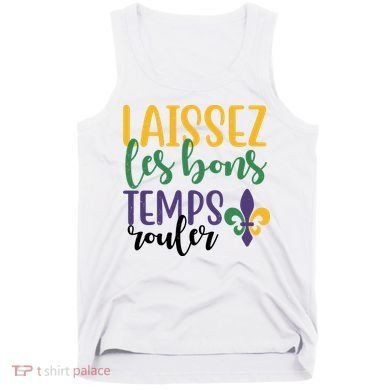 Mardi Gras Laissez Les Bons Temps Rouler Tank Top