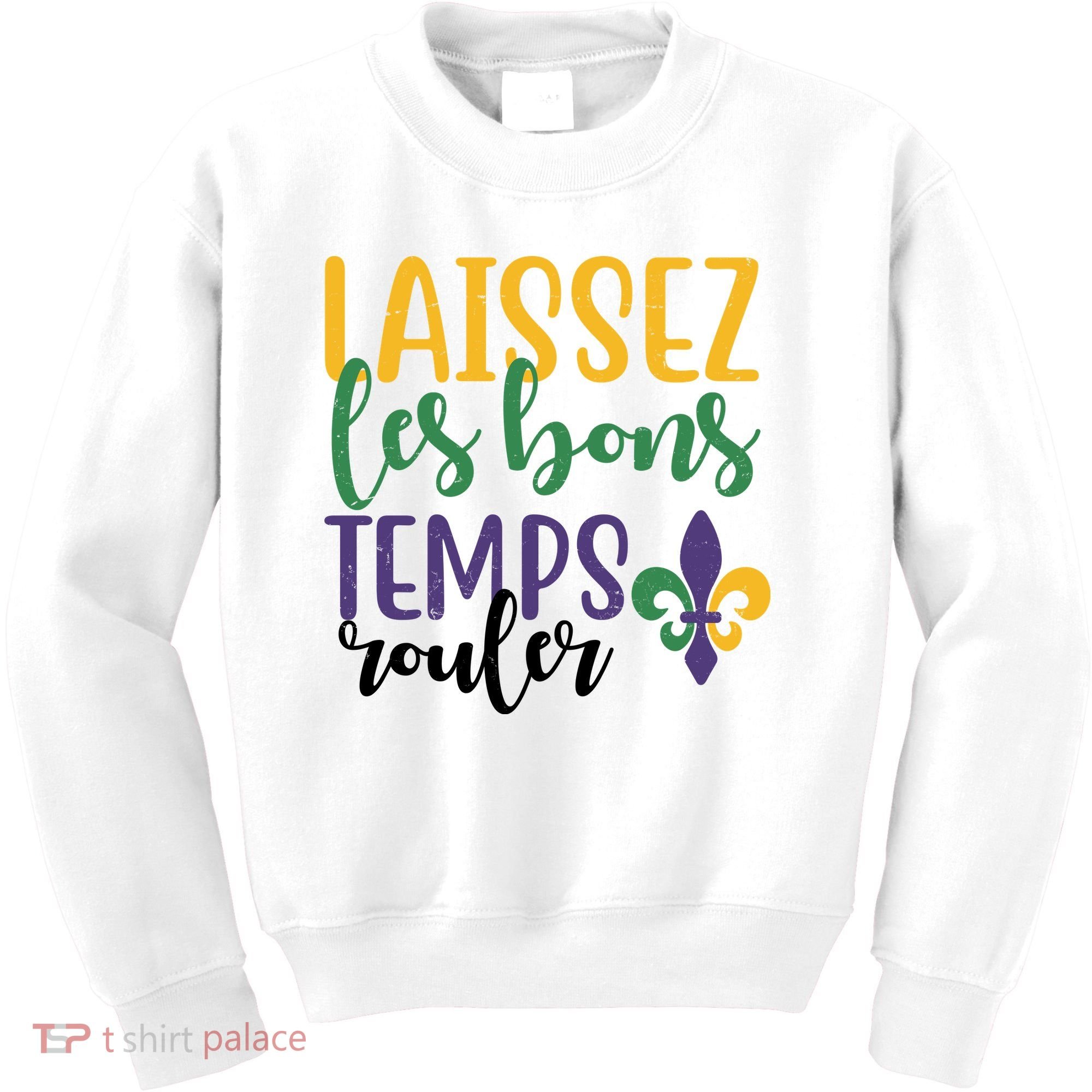 Mardi Gras Laissez Les Bons Temps Rouler Kids Sweatshirt