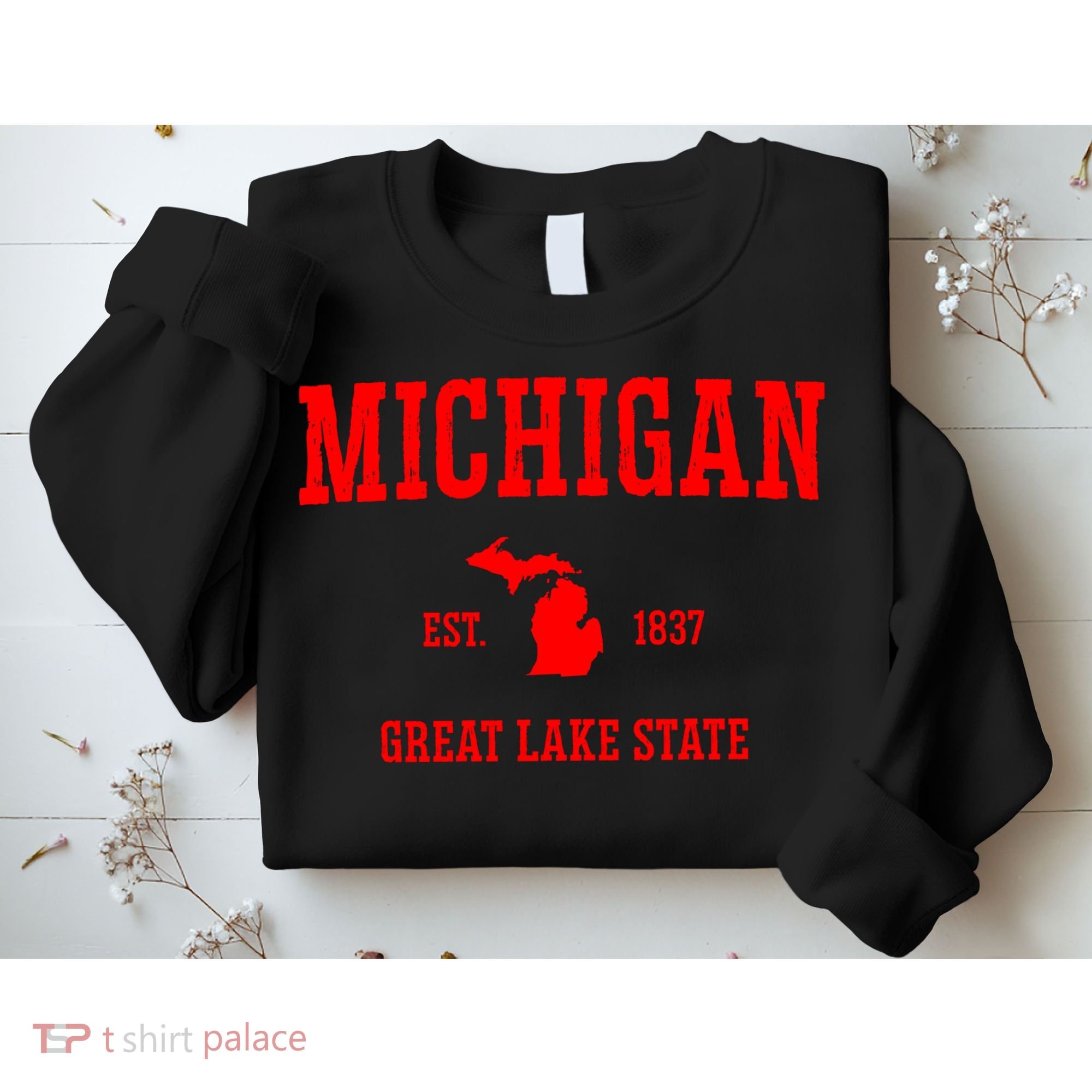 Michigan Great Lake State MI Est 1837 Sweatshirt