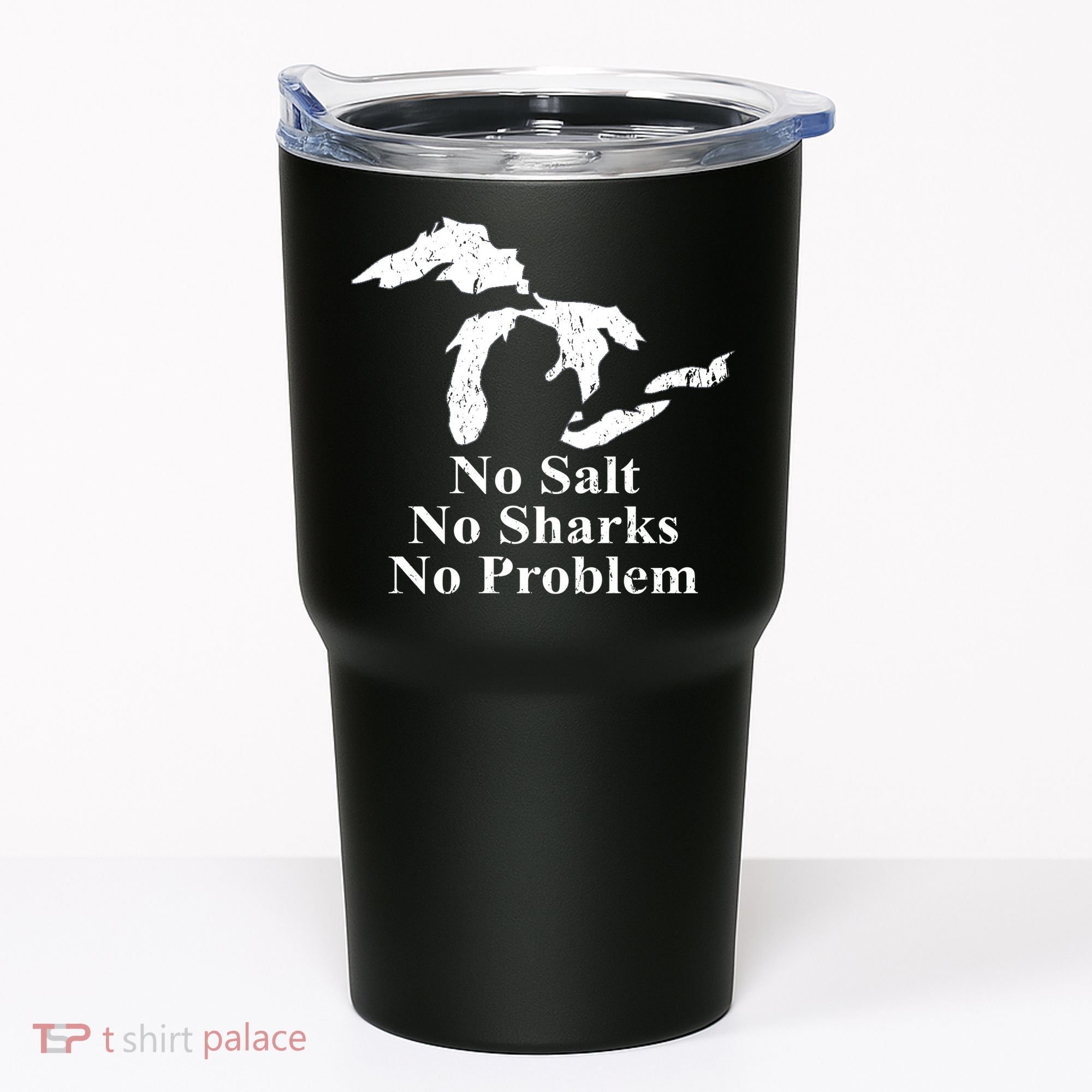 Michigan Great Lakes No Salt, No Sharks, No Problem Hoodie Tumbler