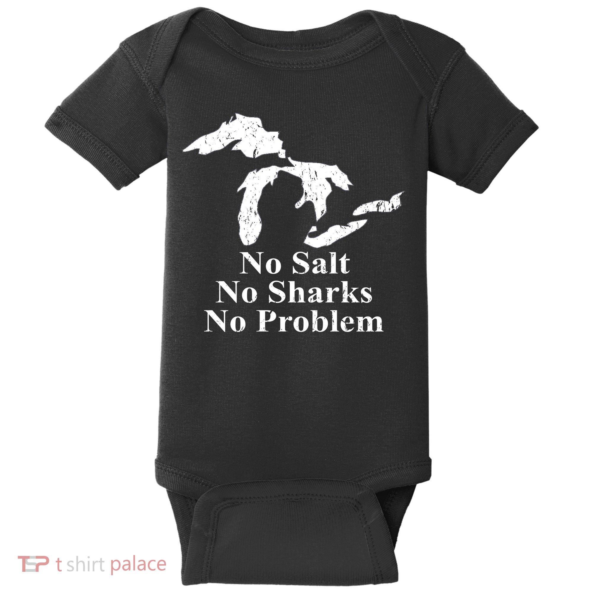 Michigan Great Lakes No Salt, No Sharks, No Problem Hoodie Baby Bodysuit