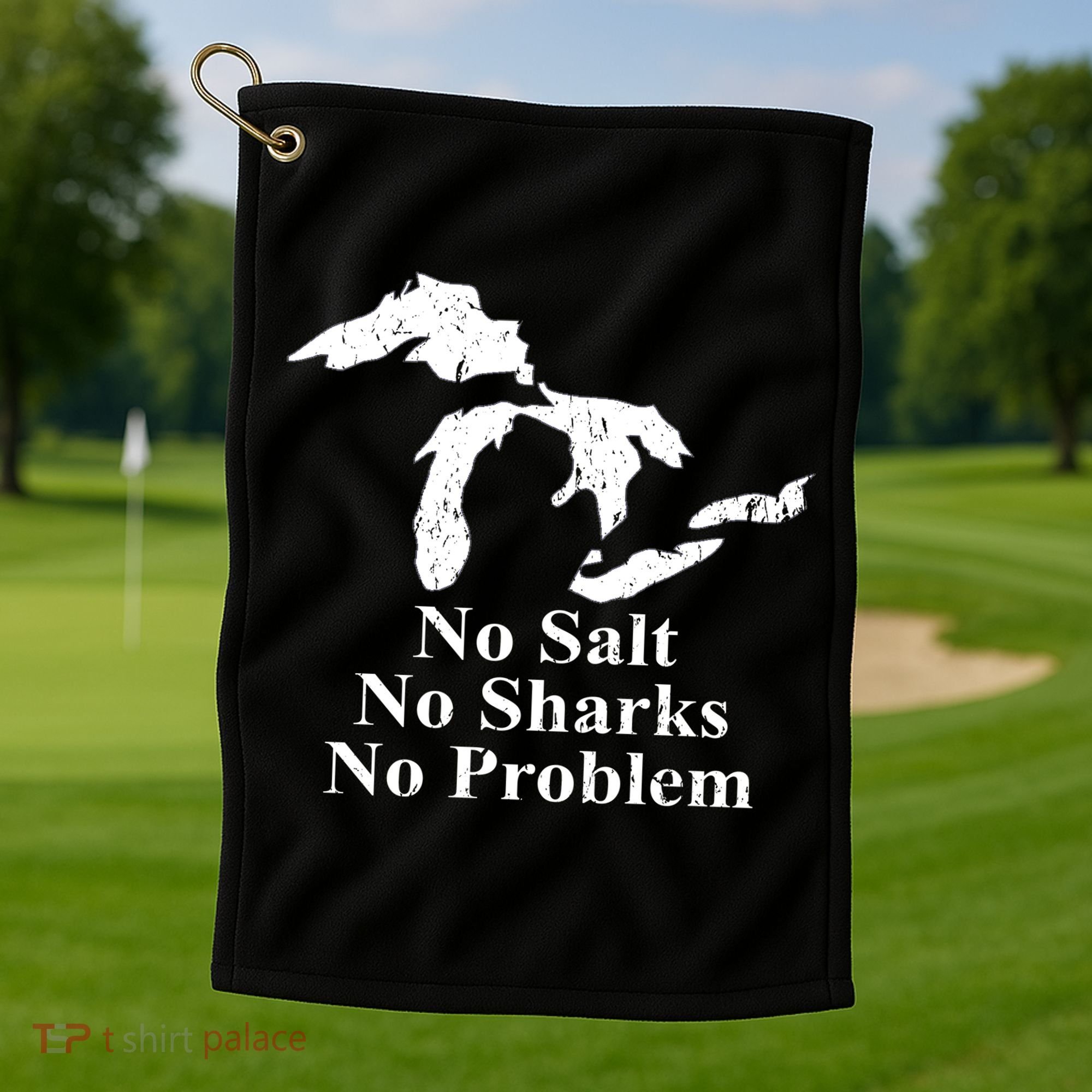 Michigan Great Lakes No Salt, No Sharks, No Problem Hoodie Golf Towel