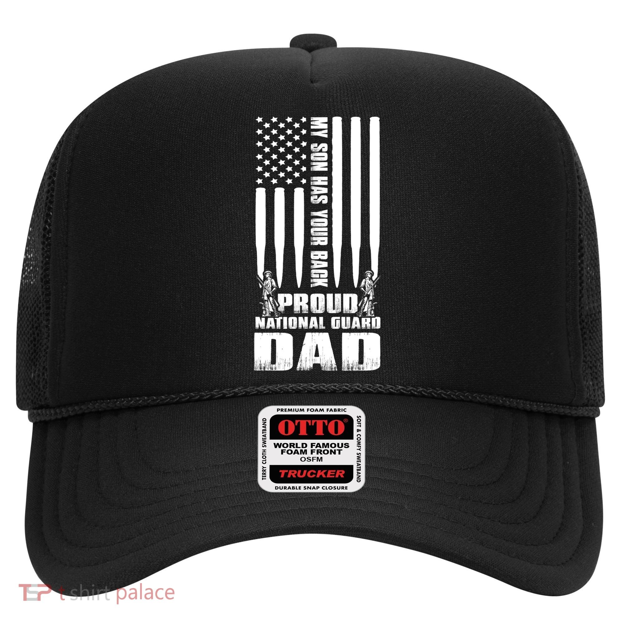 Mens Gift My Son Has Your Back Proud National Guard Dad Army Dad Gift Hat