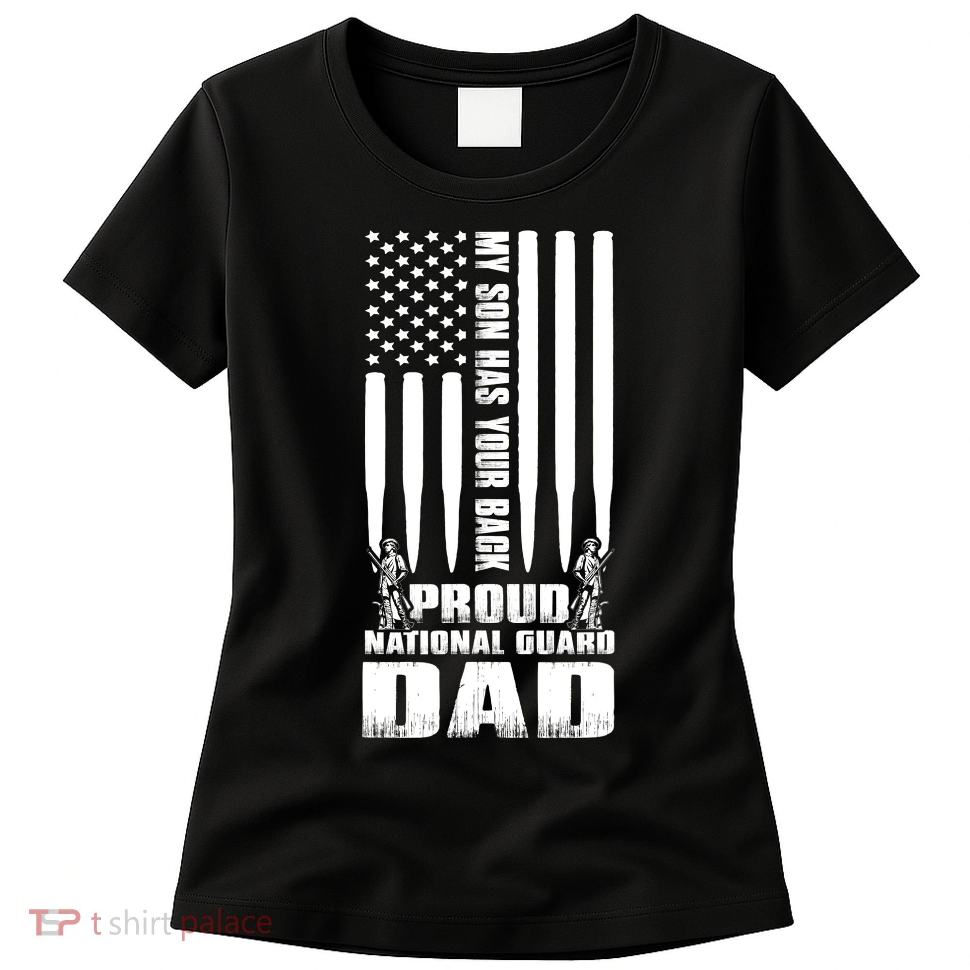 Mens Gift My Son Has Your Back Proud National Guard Dad Army Dad Gift Women's T-Shirt