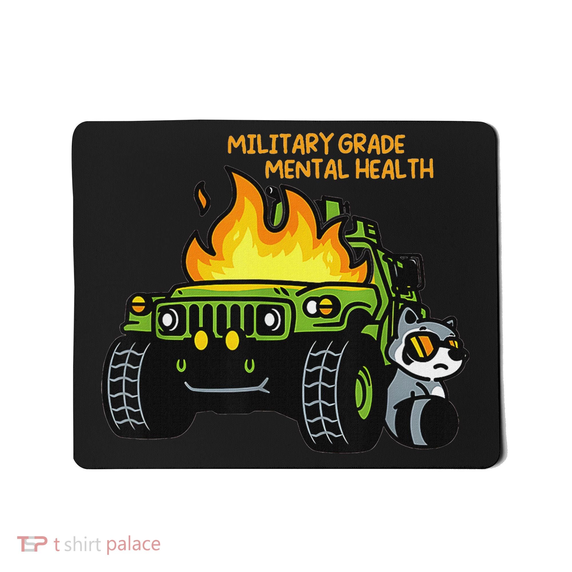 Military Grade Mental Health Mousepad