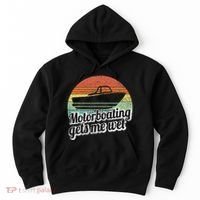 Motorboating Gets Me Wet Women Motor Boat Captain Hoodie thumb 0