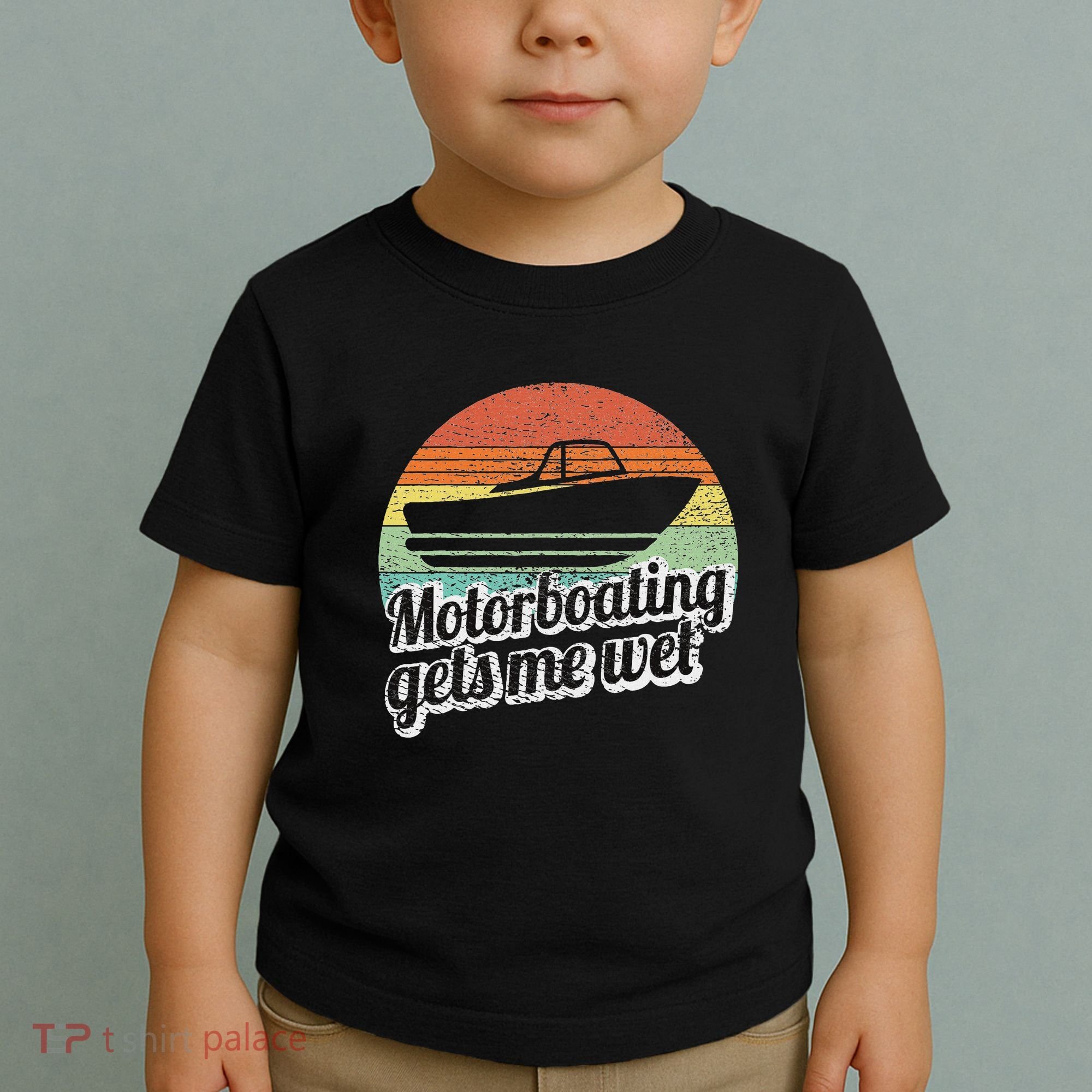 Motorboating Gets Me Wet Women Motor Boat Captain Toddler T-Shirt