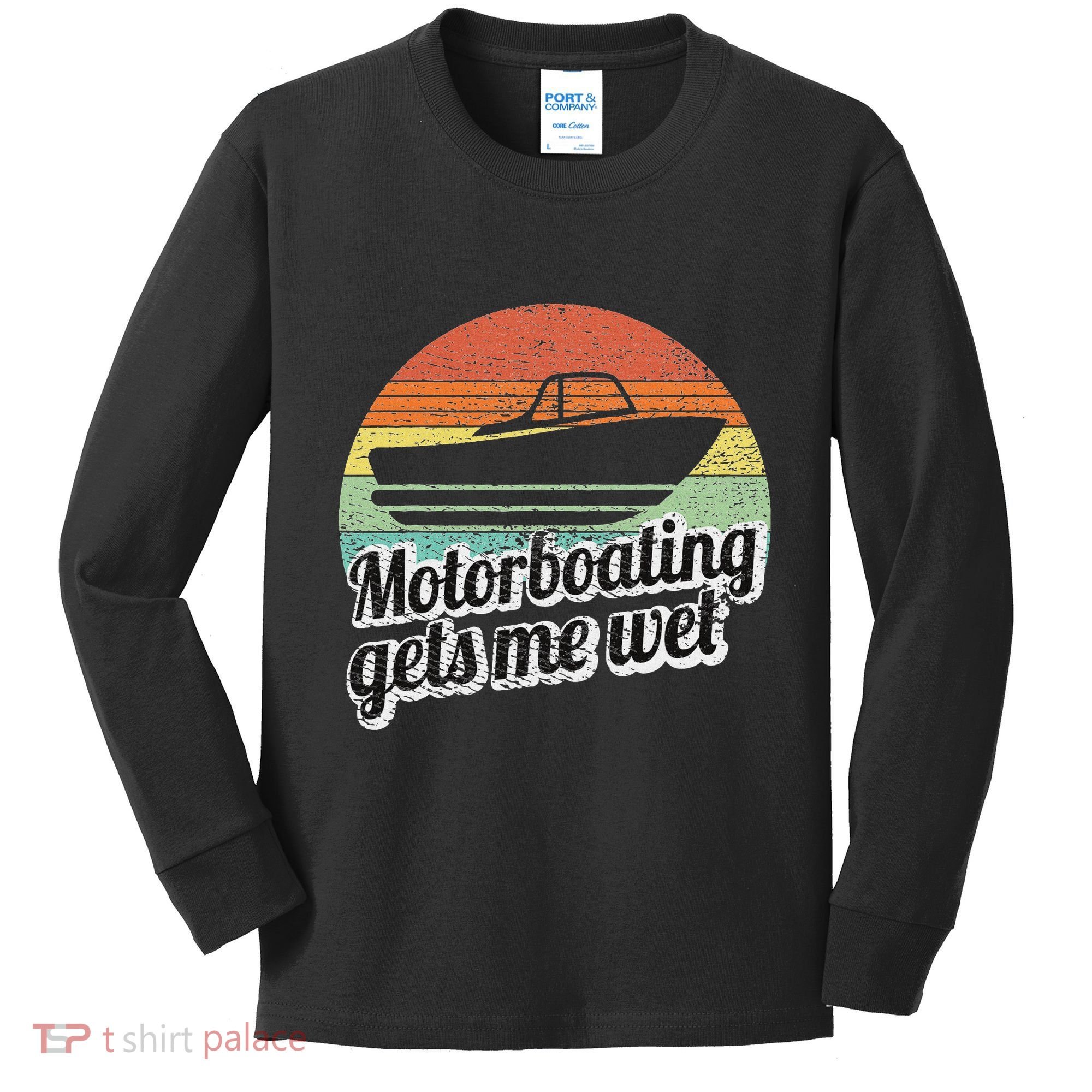Motorboating Gets Me Wet Women Motor Boat Captain Kids Long Sleeve Shirt