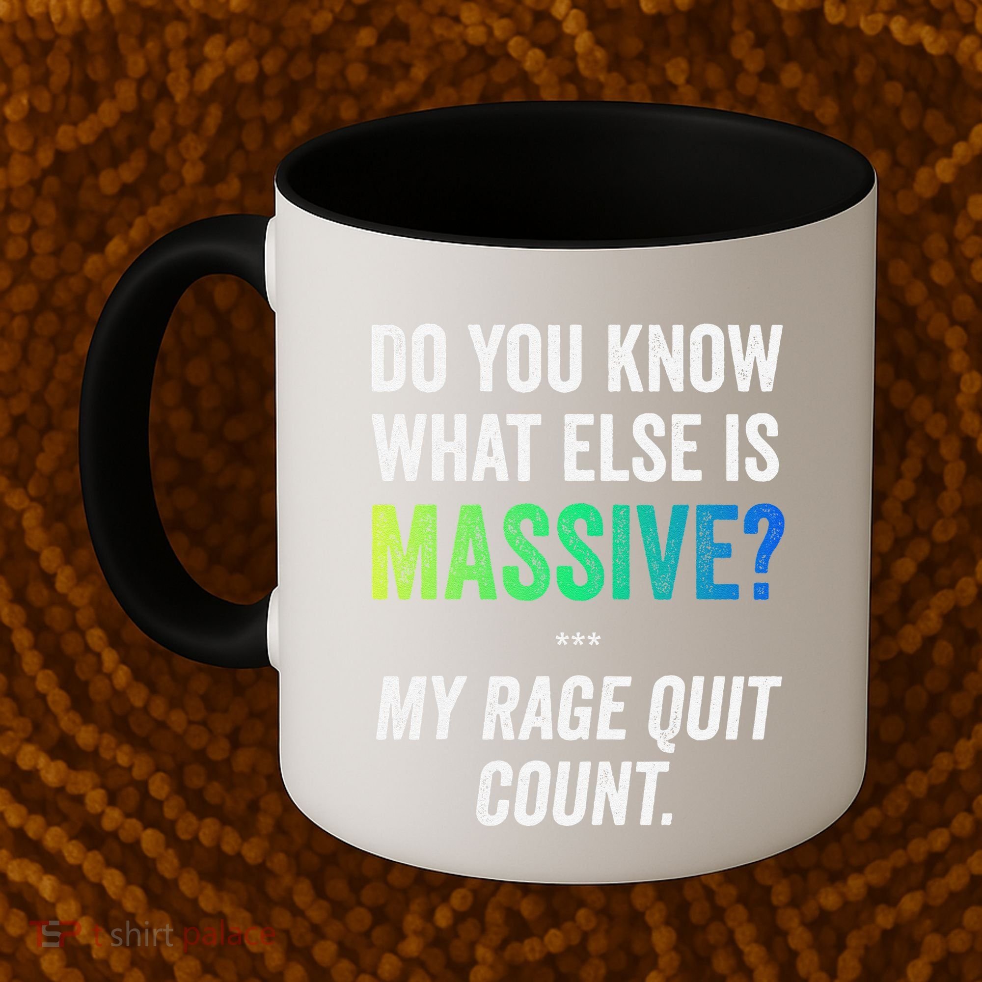 Massive Gaming Meme Rage Quit Gamers Humor Funny Gamer Coffee Mug