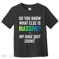 Massive Gaming Meme Rage Quit Gamers Humor Funny Gamer Toddler T-Shirt thumb 0