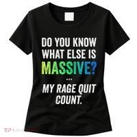 Massive Gaming Meme Rage Quit Gamers Humor Funny Gamer Women's T-Shirt thumb 0