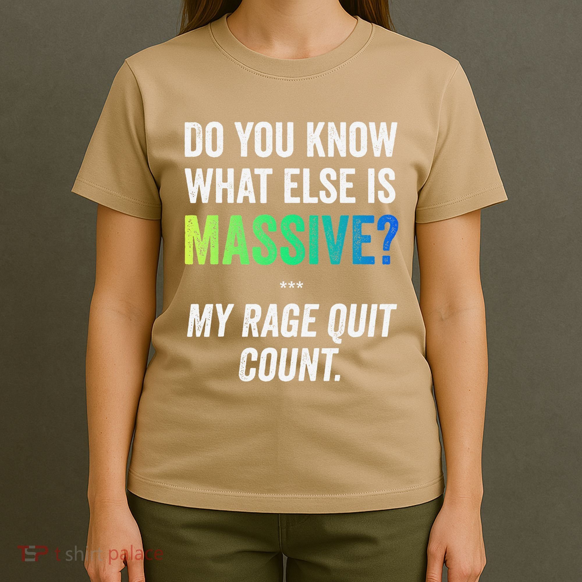 Massive Gaming Meme Rage Quit Gamers Humor Funny Gamer T-Shirt