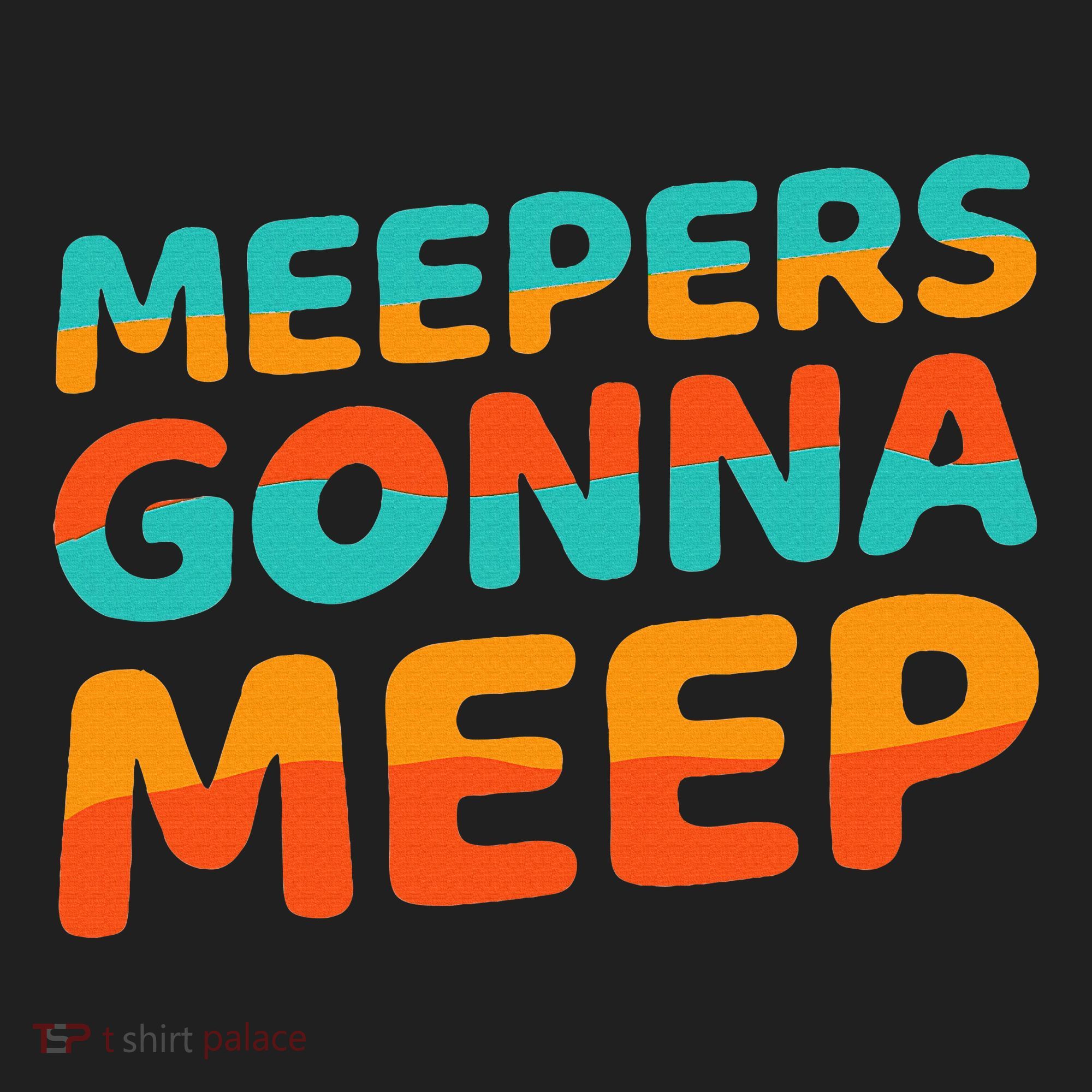 Meepers Gonna Meep Funny Slang Party Hat