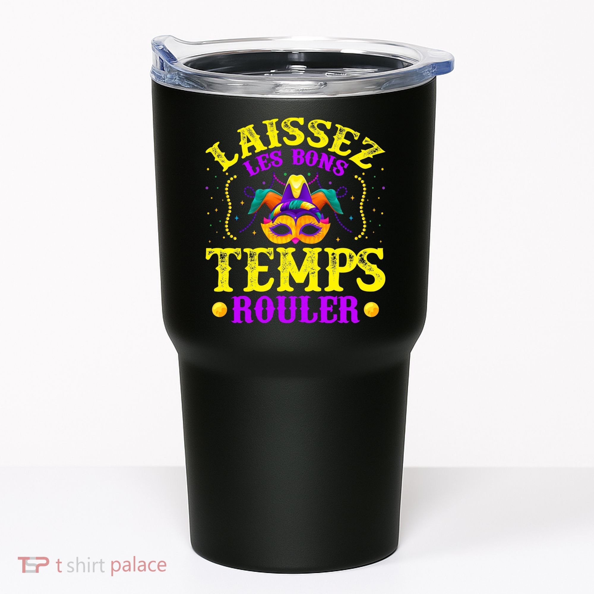 Mardi Gras New Orleans Let The Good Times Roll Tumbler