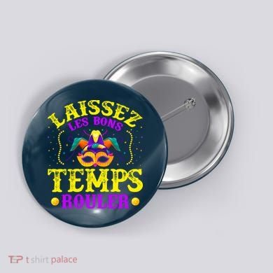 Mardi Gras New Orleans Let The Good Times Roll Button