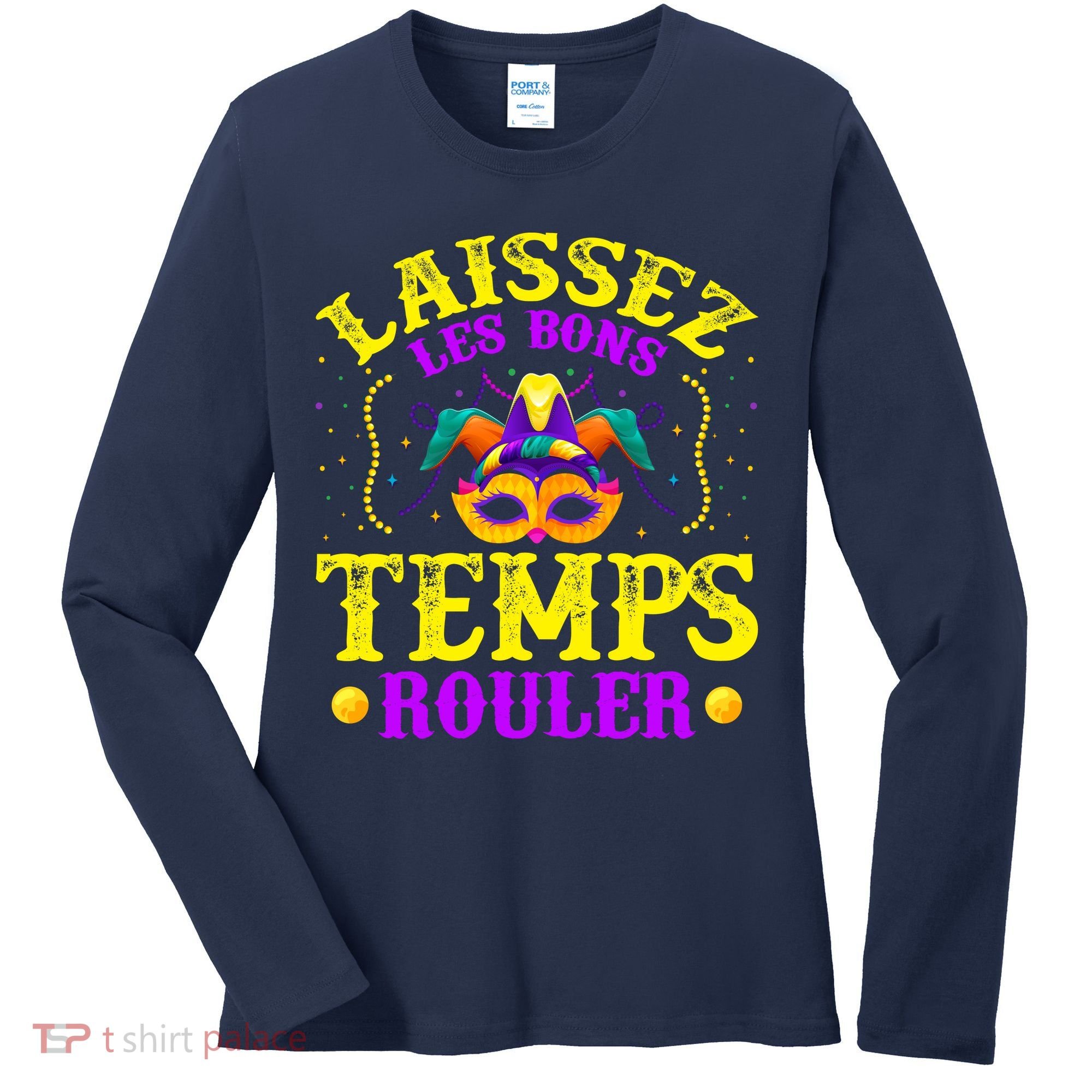 Mardi Gras New Orleans Let The Good Times Roll Women's Long Sleeve Shirt