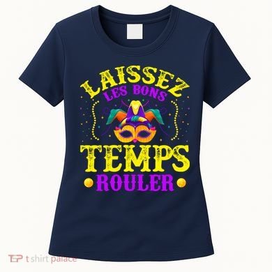 Mardi Gras New Orleans Let The Good Times Roll Women's T-Shirt