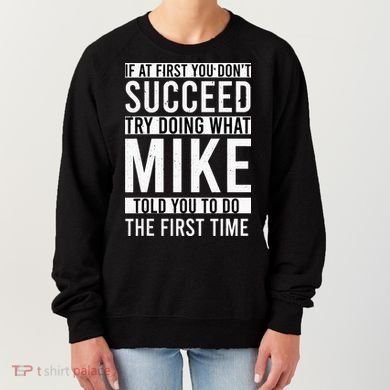 Mike Gifts Name Personalized Birthday Presents Funny Mike Women's Sweatshirt