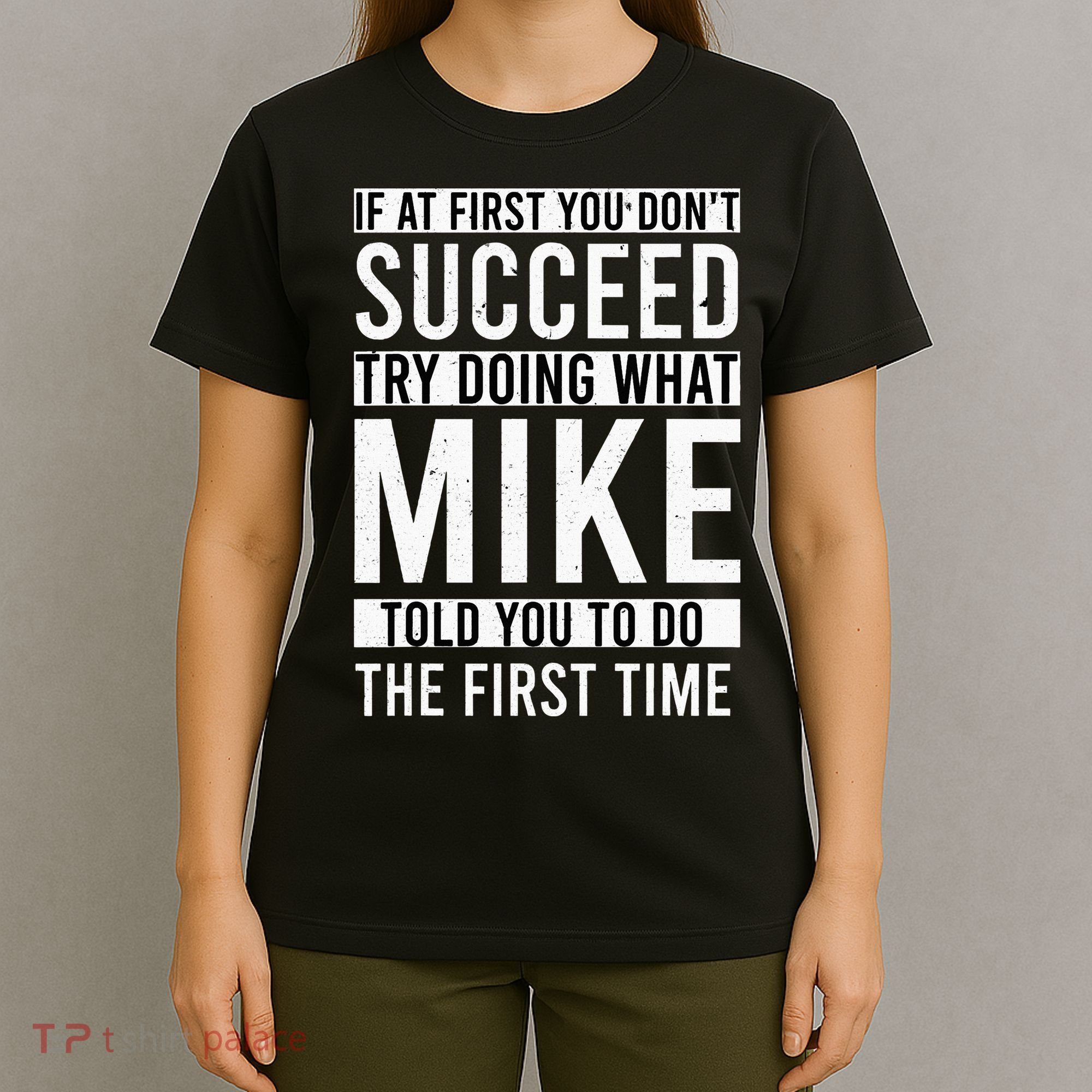 Mike Gifts Name Personalized Birthday Presents Funny Mike T-Shirt