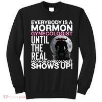Mormon Gynecologist Oddly Specific Weird Sarcastic Stupid Sweatshirt thumb 0