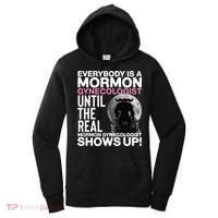 Mormon Gynecologist Oddly Specific Weird Sarcastic Stupid Women's Hoodie thumb 0