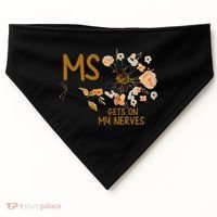 MS Gets On My Nerves Multiple Sclerosis Awareness . USA-Made Doggie Bandana thumb 0