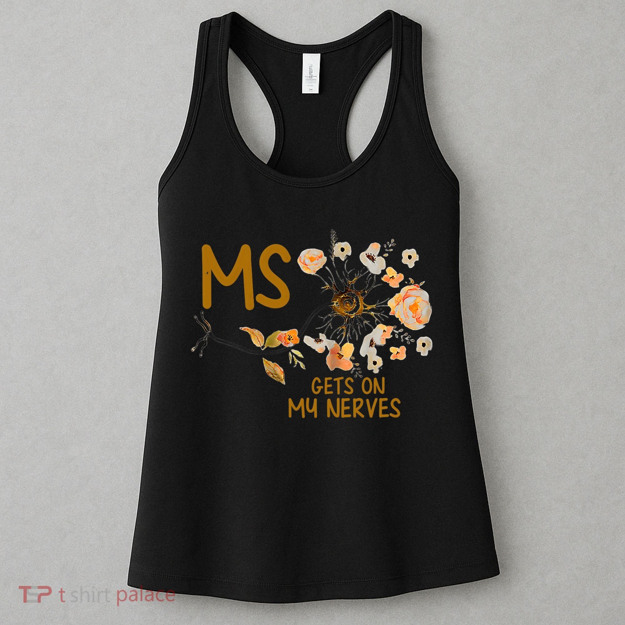 MS Gets On My Nerves Multiple Sclerosis Awareness . Women's Tank Top
