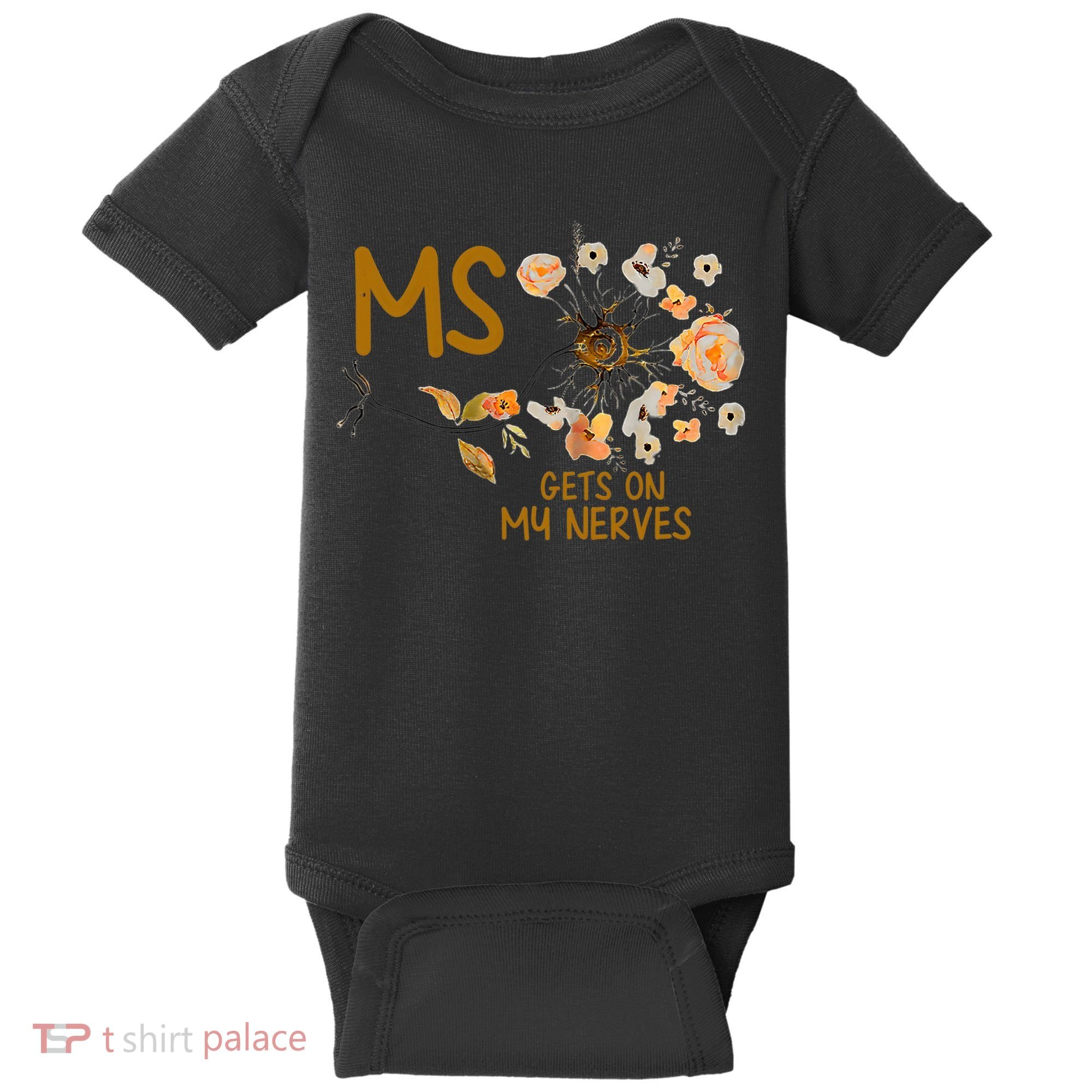 MS Gets On My Nerves Multiple Sclerosis Awareness . Baby Bodysuit