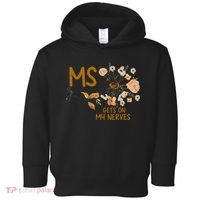 MS Gets On My Nerves Multiple Sclerosis Awareness . Toddler Hoodie thumb 0