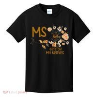 MS Gets On My Nerves Multiple Sclerosis Awareness . Kids T-Shirt thumb 0