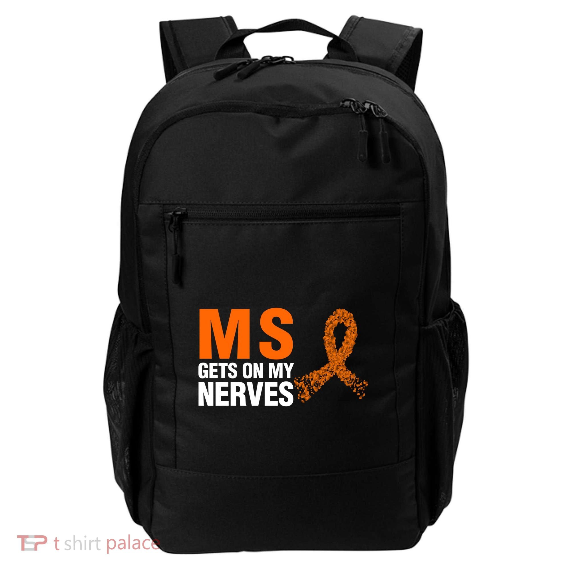 Ms Gets On My Nerves Multiple Sclerosis Cool Gift Backpack