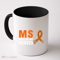 Ms Gets On My Nerves Multiple Sclerosis Cool Gift Coffee Mug thumb 0