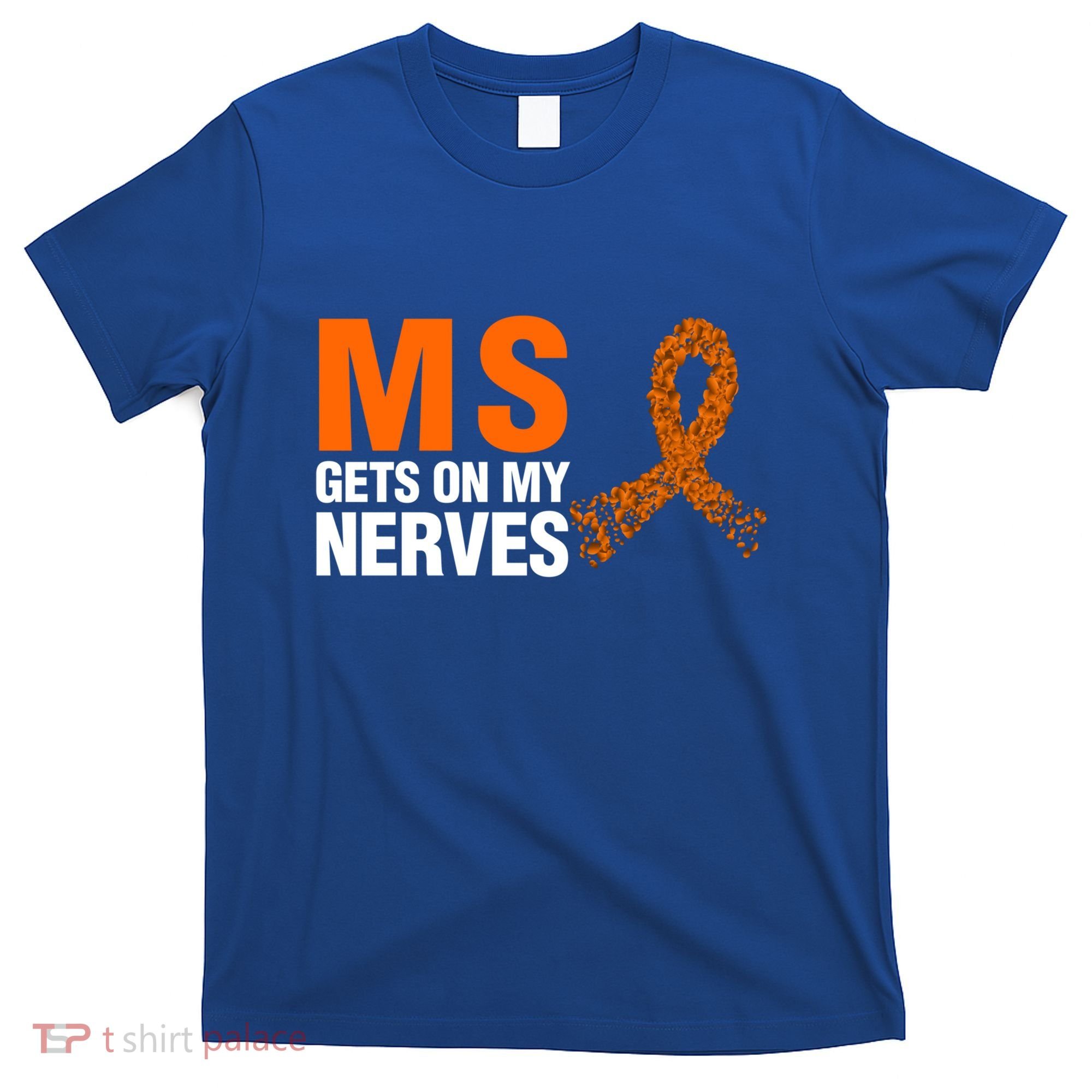 Ms Gets On My Nerves Multiple Sclerosis Cool Gift T-Shirt