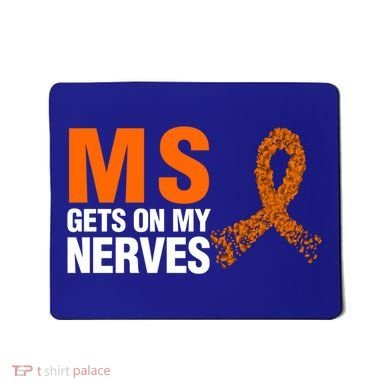 Ms Gets On My Nerves Multiple Sclerosis Cool Gift Mousepad