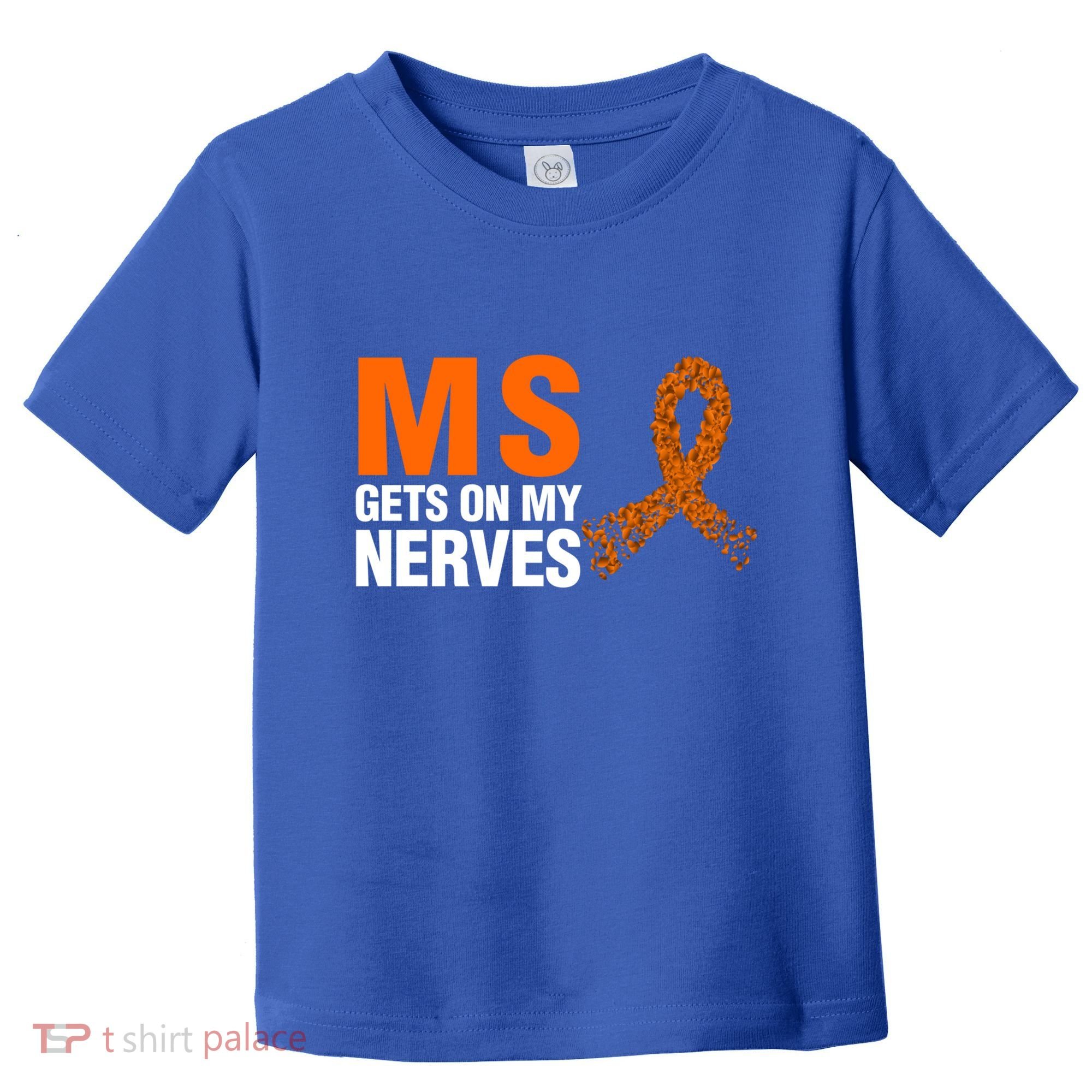 Ms Gets On My Nerves Multiple Sclerosis Cool Gift Toddler T-Shirt