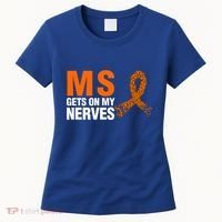 Ms Gets On My Nerves Multiple Sclerosis Cool Gift Women's T-Shirt thumb 0