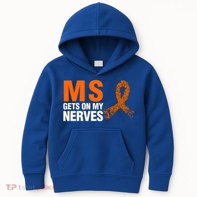 Ms Gets On My Nerves Multiple Sclerosis Cool Gift Kids Hoodie