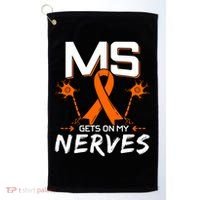 Ms Gets On My Nerves Multiple Sclerosis Awareness Survivor Cool Gift Golf Towel thumb 0