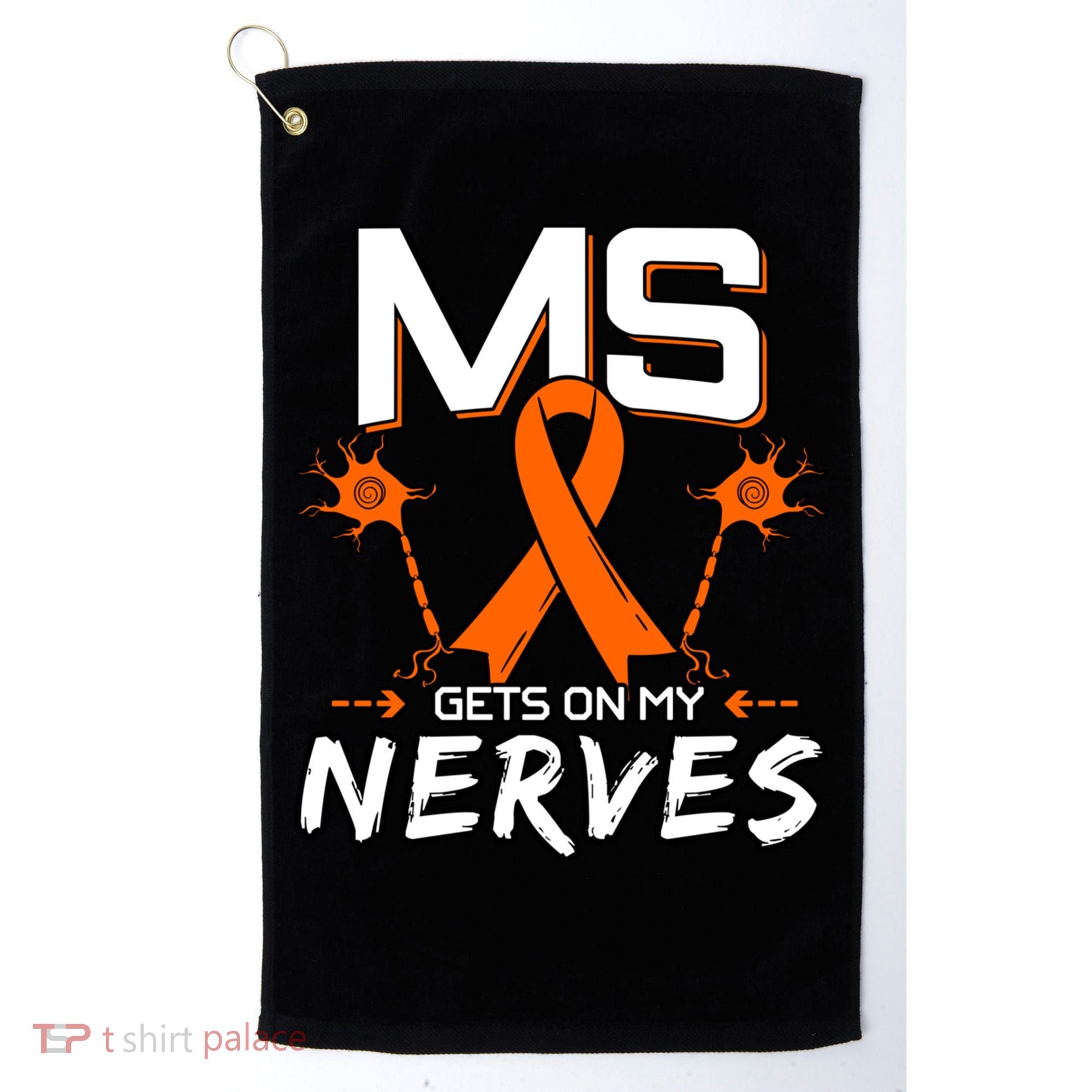 Ms Gets On My Nerves Multiple Sclerosis Awareness Survivor Cool Gift Golf Towel
