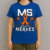 Ms Gets On My Nerves Multiple Sclerosis Awareness Survivor Cool Gift T-Shirt thumb 4