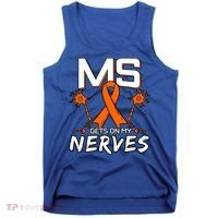 Ms Gets On My Nerves Multiple Sclerosis Awareness Survivor Cool Gift Tank Top thumb 0