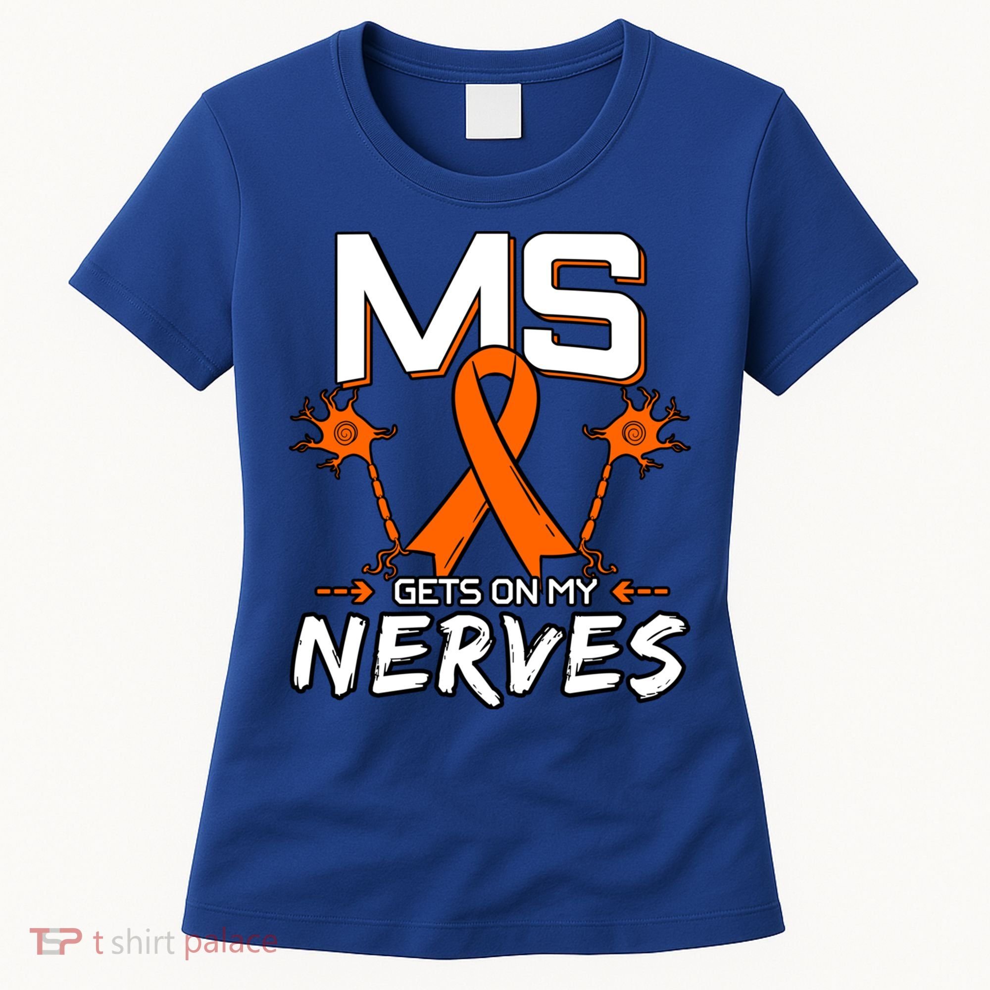 Ms Gets On My Nerves Multiple Sclerosis Awareness Survivor Cool Gift Women's T-Shirt